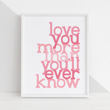 Load image into Gallery viewer, Love You More 2 DIY Printable Digital Wall Art