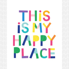 Load image into Gallery viewer, This is My Happy Place DIY Printable Digital Wall Art